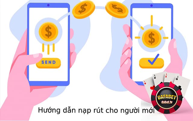 Một số lưu ý khi nạp rút Dafabet