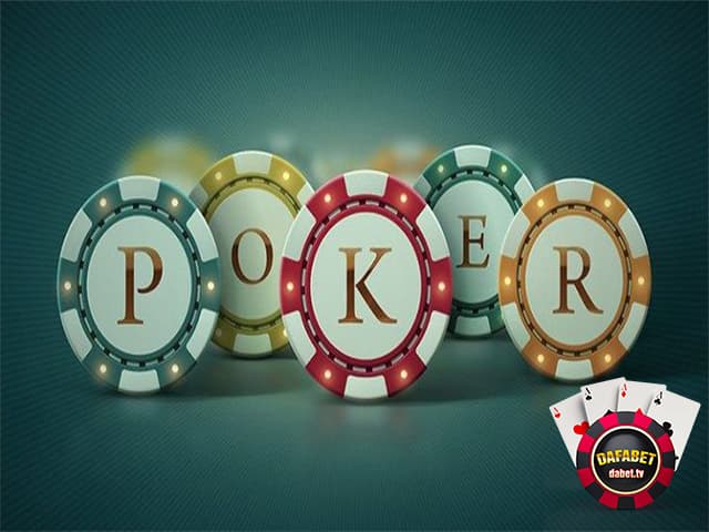 Hướng dẫn chơi poker Dafabet chi tiết cho tân binh