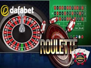 Hướng dẫn chơi Roulette dafabet với 3 bước