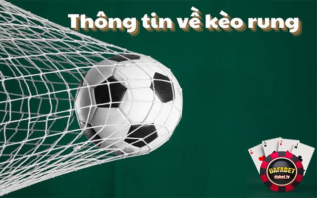 Kèo rung là một loại kèo khi cược bóng đá còn có tên khác là Running Ball.